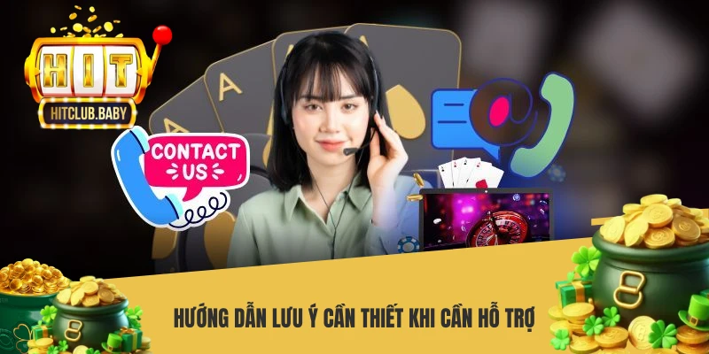 Hướng dẫn lưu ý cần thiết khi cần hỗ trợ