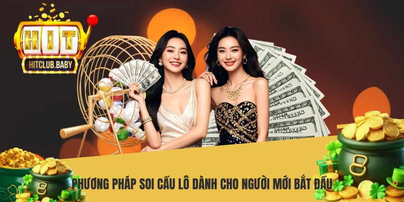 Phương pháp soi cầu lô dành cho người mới bắt đầu