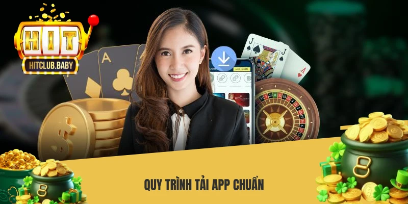 Tải App HITCLUB - Hướng Dẫn Các Bước Cài Đặt Nhanh Chóng Quy trình tải app chuẩn