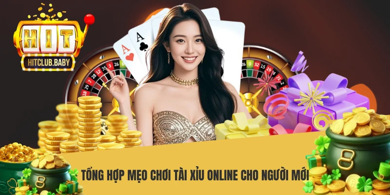 Tổng hợp mẹo chơi tài xỉu online cho người mới